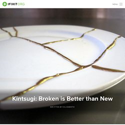 Kintsugi: Broken is Better than New