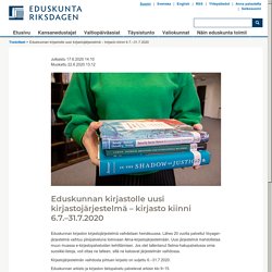 Eduskunnan kirjastolle uusi kirjastojärjestelmä – kirjasto kiinni 6.7.–31.7.2020