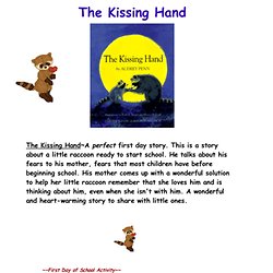 The Kissing Hand (Mrs. Fischer's Kinder~Themes)