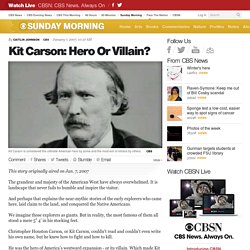 Kit Carson: Hero Or Villain?