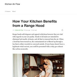 How Your Kitchen Benefits from a Range Hood