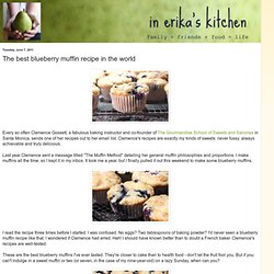 In Erika's Kitchen: The best blueberry muffin recipe in the world