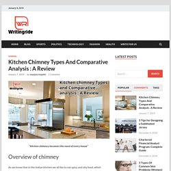 Kitchen chimney Types and Comparative analysis : A Review