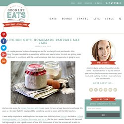 Kitchen Gift: Homemade Pancake Mix Jars