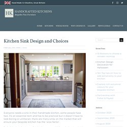 Kitchen Sink Design and Choices - Handcrafted Kitchens