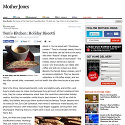 Tom's Kitchen: Holiday Biscotti