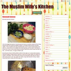 The Muslim Wife's Kitchen: Homemade Samosas