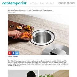 Kitchen Design Idea – Include A Trash Chute In Your Counter