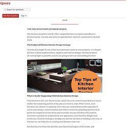 Top Tips Of Kitchen Interior Design - Interior Designing Web - Quora