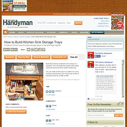 How to Build Kitchen Sink Storage Trays - Step by Step