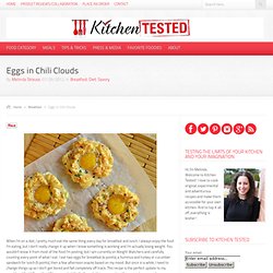 KITCHEN TESTED – Eggs in Chili Clouds