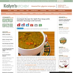Crockpot Recipe for Split Pea Soup with Chicken Sausage and Carrots