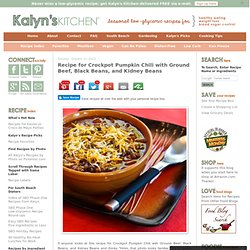 Recipe for Crockpot Pumpkin Chili with Ground Beef, Black Beans, and Kidney Beans
