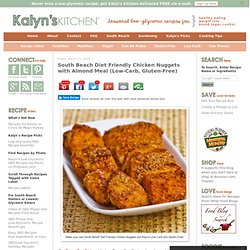 South Beach Diet Friendly Chicken Nuggets with Almond Meal (Low-Carb, Gluten-Free)