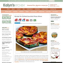 Recipe for Grilled Zucchini Pizza Slices