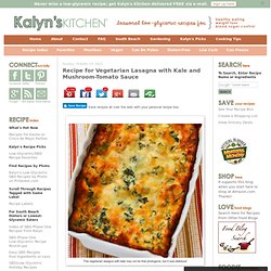 Recipe for Vegetarian Lasagna with Kale and Mushroom-Tomato Sauce