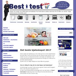 Kjøleskap test 2017. Best i test Guiden - Kjøleskap