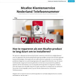 Hoe te repareren als een Mcafee-product te lang duurt om te installeren? – Mcafee Klantenservice Nederland Telefoonnummer