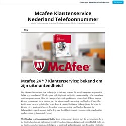 Mcafee 24 * 7 Klantenservice: bekend om zijn uitmuntendheid! – Mcafee Klantenservice Nederland Telefoonnummer