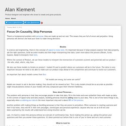 Alan Klement: Focus On Causality, Skip Personas