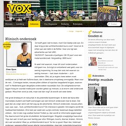 VOX: Klinisch onderzoek