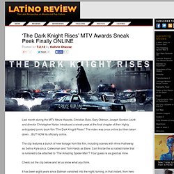 ‘The Dark Knight Rises’ MTV Awards Sneak Peek Finally ONLINE.