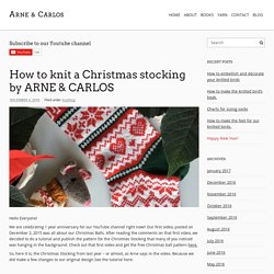 How to knit a Christmas stocking by ARNE & CARLOS
