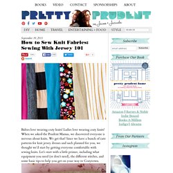 How to Sew Knit Fabrics: Sewing With Jersey 101