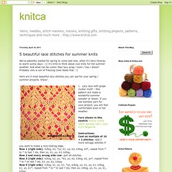 knitca: 5 beautiful lace stitches for summer knits