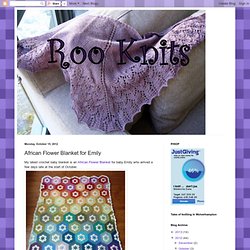 Roo Knits: African Flower Blanket for Emily