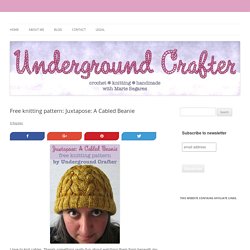 Free knitting pattern: Juxtapose: A Cabled Beanie