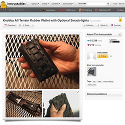 Knobby All Terrain Rubber Wallet with Optional Smack-lights