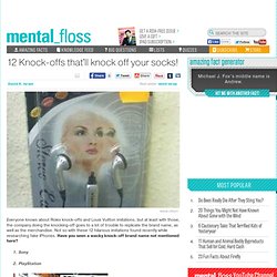 mental_floss Blog & 12 Knock-offs that'll knock off your socks!