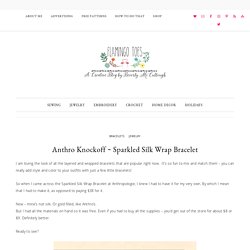 Anthro Knockoff ~ Sparkled Silk Wrap Bracelet