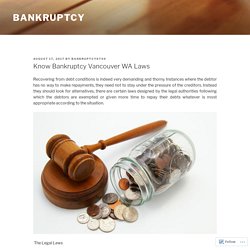 Know Bankruptcy Vancouver WA Laws – Bankruptcy