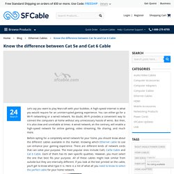 Know the difference between Cat 5e and Cat 6 Cable