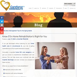 Know If In-Home Rehabilitation's Right for You
