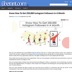 Know How To Get 250,000 Instagram Followers In A Month