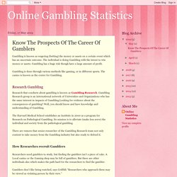Online Gambling Statistics: Know The Prospects Of The Career Of Gamblers