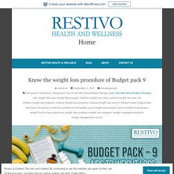 Know the weight loss procedure of Budget pack 9