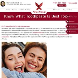 Know What Toothpaste Is Best For You