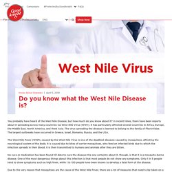 Do you know what the West Nile Disease is?
