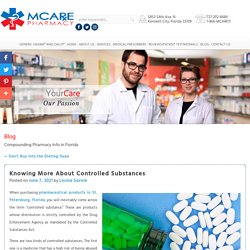 Knowing More About Controlled Substances