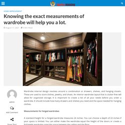 Knowing the exact measurements of wardrobe will help you a lot. – Suarez Housing