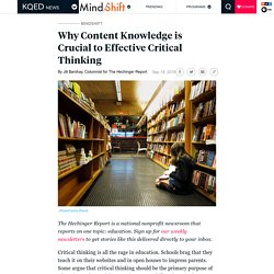 Why Content Knowledge is Crucial to Effective Critical Thinking