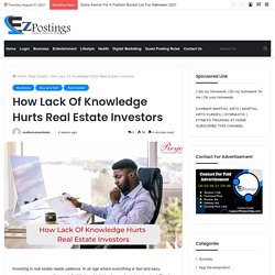 How Lack Of Knowledge Hurts Real Estate Investors