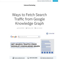 Ways to Fetch Search Traffic from Google Knowledge Graph – Internet Marketing