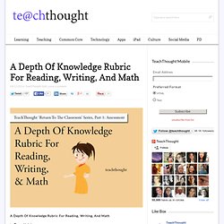 A Depth Of Knowledge Rubric For Reading, Writing, And Math