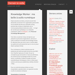 Knowledge Worker : ma boîte à outils numérique