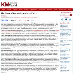 The future of knowledge workers, Part 1